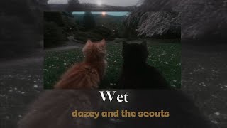 Wet - Dazey and the scouts (Lyrics) 