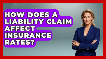 How Does A Liability Claim Affect Insurance Rates? - Auto Coverage Explained