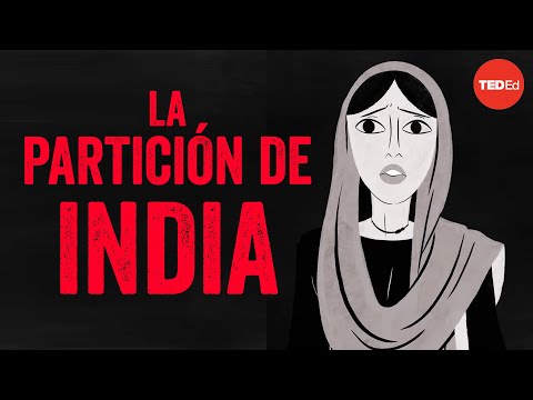 ¿Por qué India se dividió en dos países? - Haimanti Roy