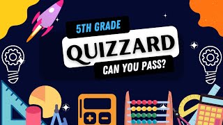 Are You Smarter Than a 5th Grader? (most will fail)