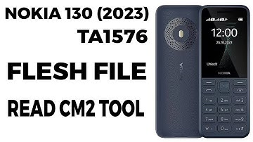 Nokia 130 (2023) TA1576 flesh file read cm2 / keypad flash file read cm2 