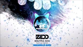 Zedd - Beautiful Now (Marshmello Remix)