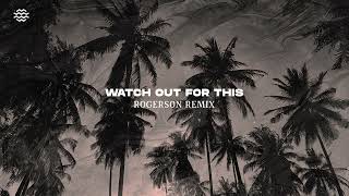 Major Lazer - Watch Out For This (Rogerson Remix) Resimi