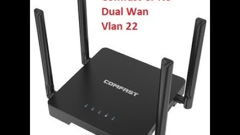 Comfast_N5_OpenWRT_DualWan_Vlan22_Overview