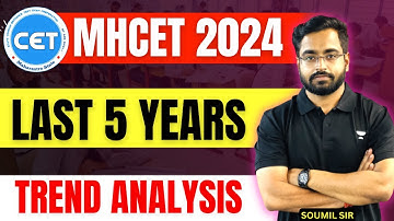 MHCET - LAST 5 Year TREND ANALYSIS | MHCET 2024 Preparation | MHCET 2024 | Unacademy #mhcet