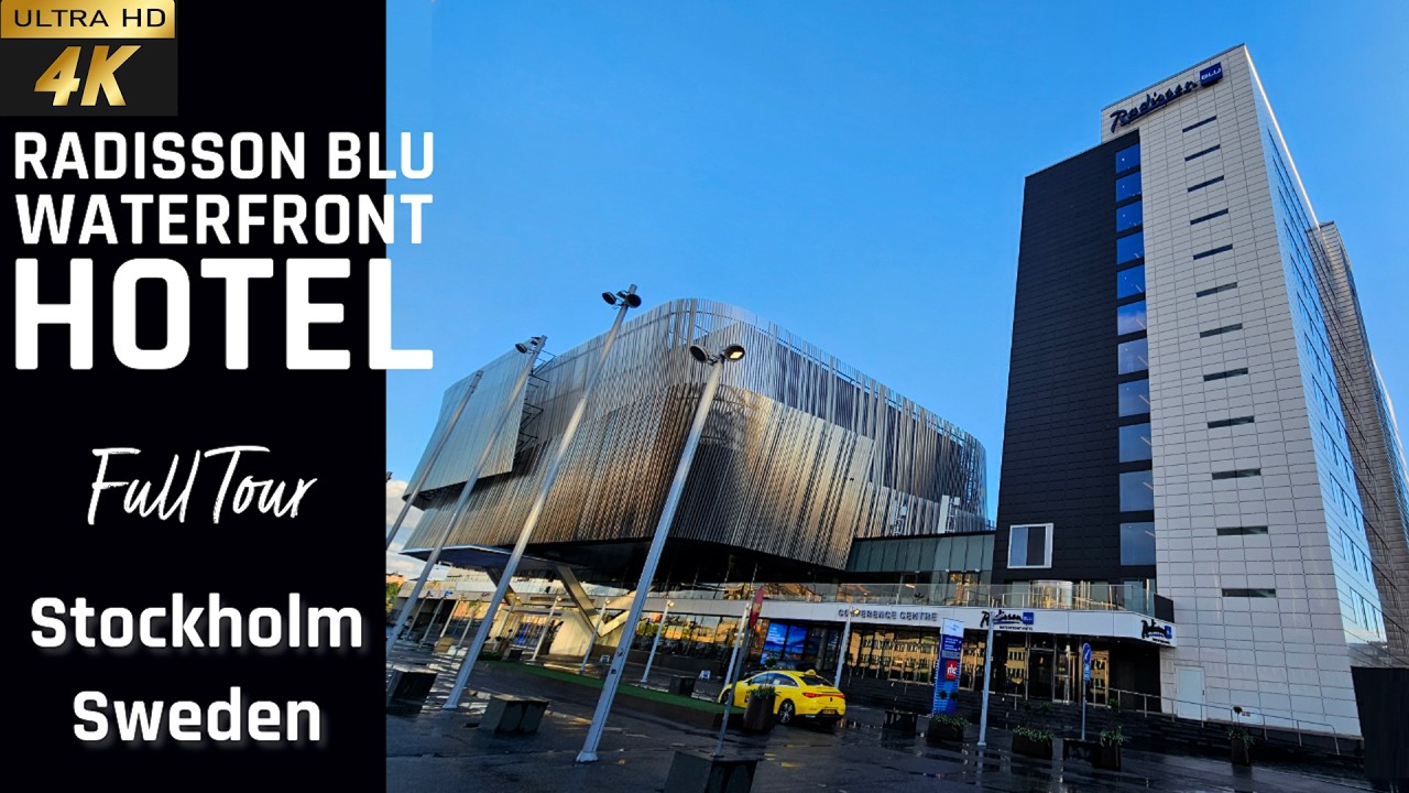 [4k] Radisson Blu Waterfront Hotel Stockholm Sweden | Best Hotel in Stockholm Sweden