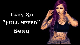 Lady Xo - "Full Speed" - (Song) #trackmusic#fullspeed