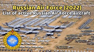 List of active Russian Air Force aircraft | Russian Air Force (2022)