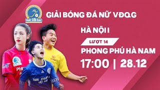 🔴Trực tiếp Hà Nội I - Phong Phú Hà Nam | Giải bóng đá nữ VĐQG - Cúp Thái Sơn Bắc 2023