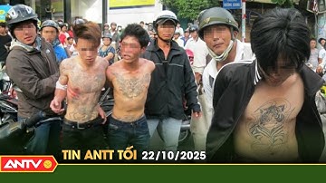 Tin tức an ninh trật tự nóng, thời sự Việt Nam mới nhất 24h tối ngày 22/10 | ANTV