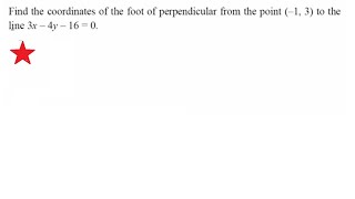 Coordinates of the foot of perpendicular from the point | Ex10.3 | Q14 | Class 11th [Hindi]