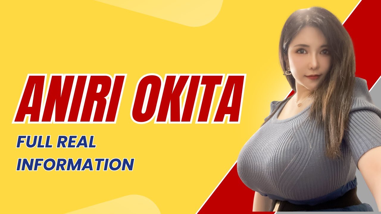 Amazing Biography Of Anri Okita Popular Model Lifestyle Information