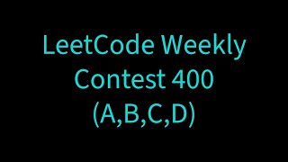 LeetCode Weekly Contest 400 - All Solutions