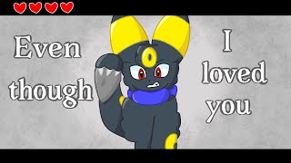 Even Though I Loved You //Animation meme?/ AMV\\