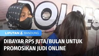 'Selebgram' Ditangkap Karena Dibayar untuk Promosikan Judi Online | Liputan 6 Bandung