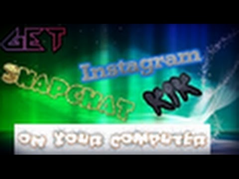 Wie Instagram, Kik, Snapchat oder jede App auf Ihrem Mac oder PC erhalten !! FREI!