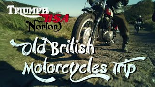 Old British Motorcycles Trips.