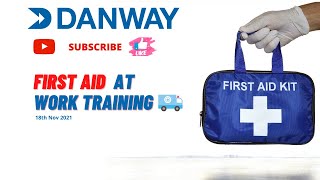 DANWAY FIRST AID TRAINING 2021
