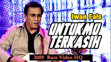 Untukmu Terkasih - Iwan Fals Live