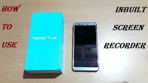 Honor 9 Lite: How To Use Screen Recorder