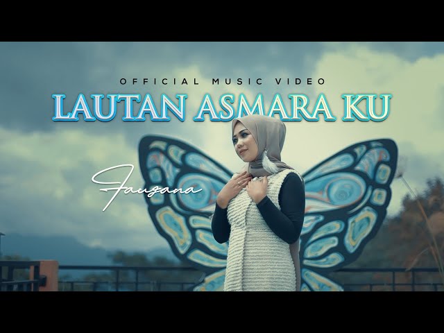 Fauzana - Lautan Asmara Ku [ Official Music Video ] class=