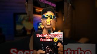 youtube secert features ||😱#decodingyt #ytspeedrun