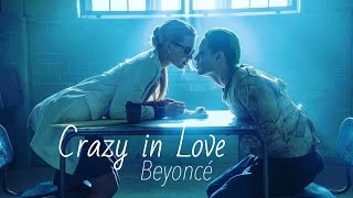 Crazy in Love - Beyoncé [Joker and Harley Quinn] (Suicide Squad)