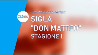 #20AnniDiDonMatteo - Sigla "Don Matteo" (Stagione 1) | Tv Italia Memories