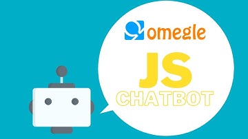 Build An Automatic Omegle Chatbot Using JavaScript
