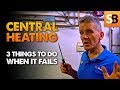 Central Heating Fail? - 3 Things You Can Try