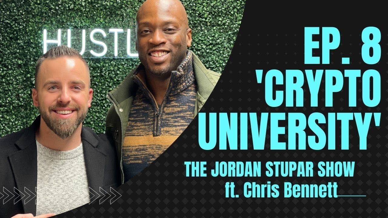 Ep 8 Crypto University ft Chris Bennett