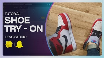 Shoe/Footwear Try-on Lenses/Filters - Lens Studio Tutorial | Create your own snapchat filter