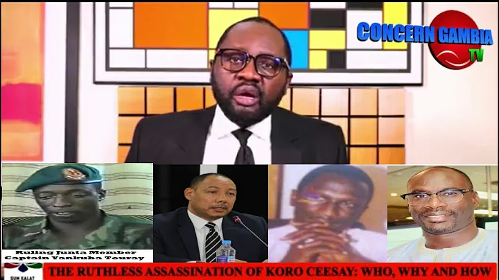 The ruthless Assassination of Ousman koro Ceesay. ...