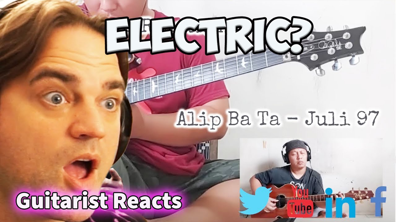 Alip Ba Ta - Juli 97 Reaction- Guitarist Reacts