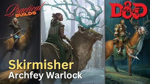 D&D: Skirmisher Archfey Warlock - S Tier Damage - Practical Build