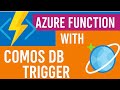 Create Azure Function Cosmos DB Trigger. Creation in Visual Studio 2022 & Test & verify step by step