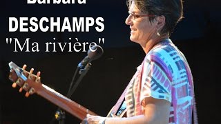 Video thumbnail of "Barbara Deschamps Ma rivière"