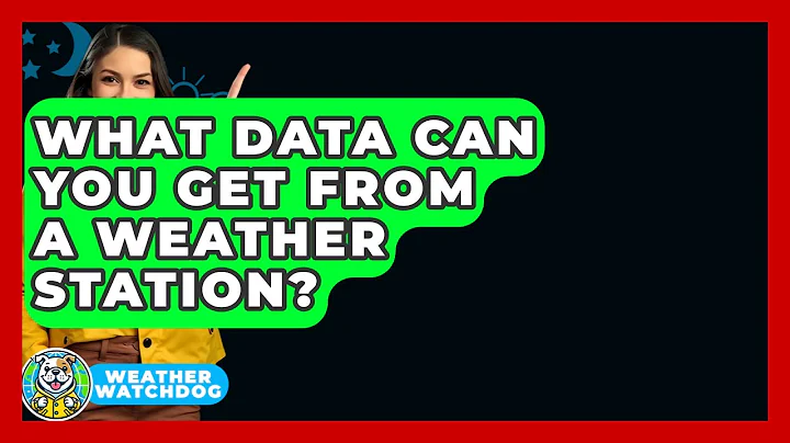 What Data Can You Get From A Weather Station? - Weather Watchdog