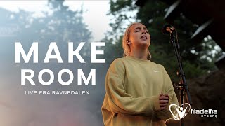 Video thumbnail of "MAKE ROOM (LIVE fra Ravnedalen) – Filadelfia Lovsang"