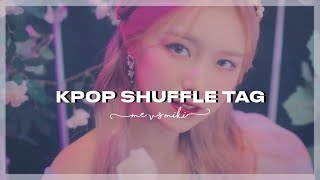 Kpop shuffle tag | Me vs Miki