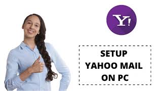 How to Setup Yahoo Mail on PC | mail.yahoo.com Setup on PC 2021 screenshot 3