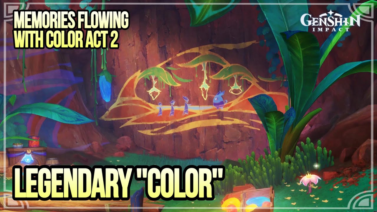 Legendary "Color" | Memories Flowing With Color Act 2 [Genshin Impact ...