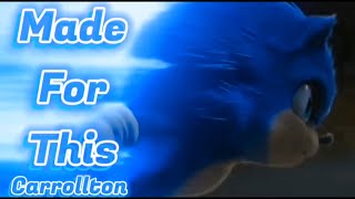 Made For This - Carrollton Sonic The Hedgehog