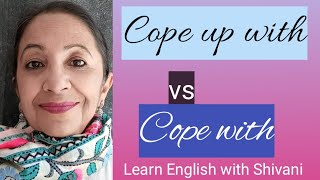 Cope Up With vs Cope With#learnenglishwithshivani