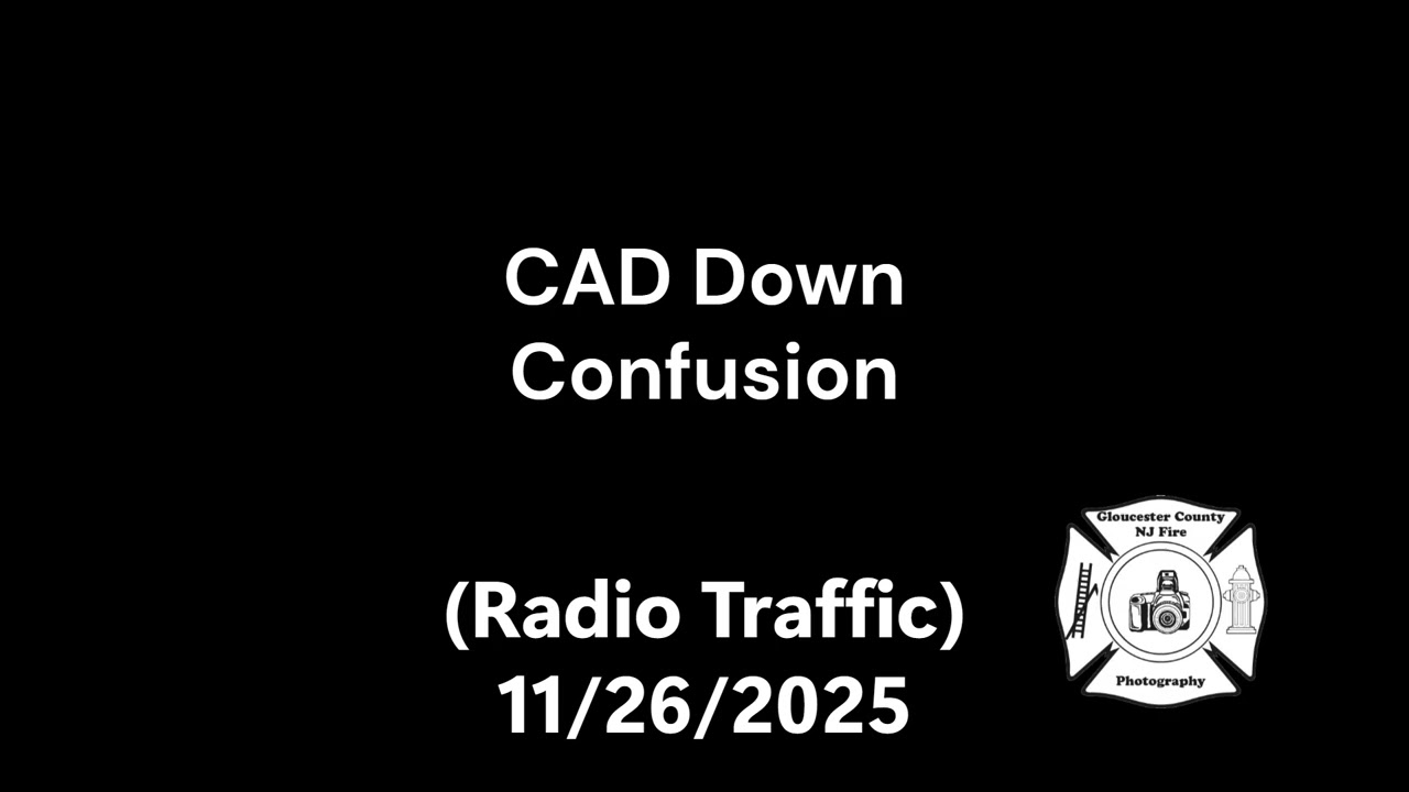 CAD Down Confusion (Radio Traffic) 11/26/2025