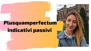 Plusquamperfectum indicativi passivi - предпрошедшее время пассивного залого латинского языка