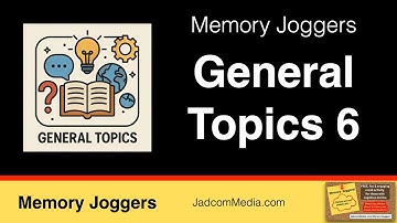 Memory Joggers Volume 8: General Topics 6