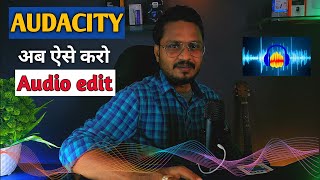 How to edit audio and voiceover for YouTube videos | Audacity tutorial Hindi | Audio edit kaise kare