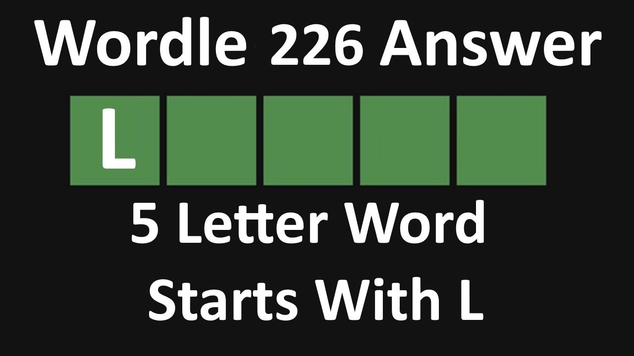 5 Letter Word Starts With L | Wordle 226 Answer [Jan 31, 2022] - YouTube