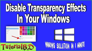 How to Disable Transparency Effects in Windows